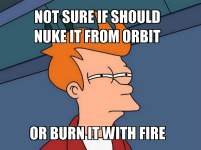 Fry_meme_nuke_it_or_burn_it_by_korban3-d4wnk5t.png