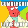 Gumbercules